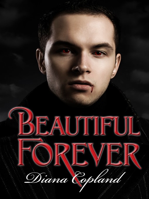 Title details for Beautiful Forever by Diana Copland - Available
